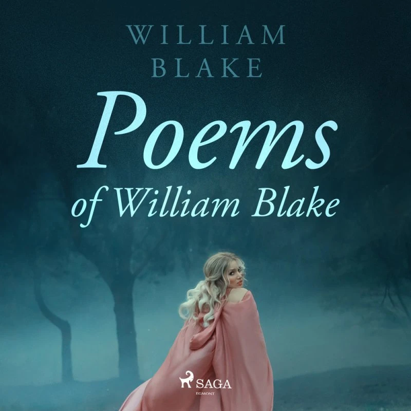 William Blake: Poems of William Blake