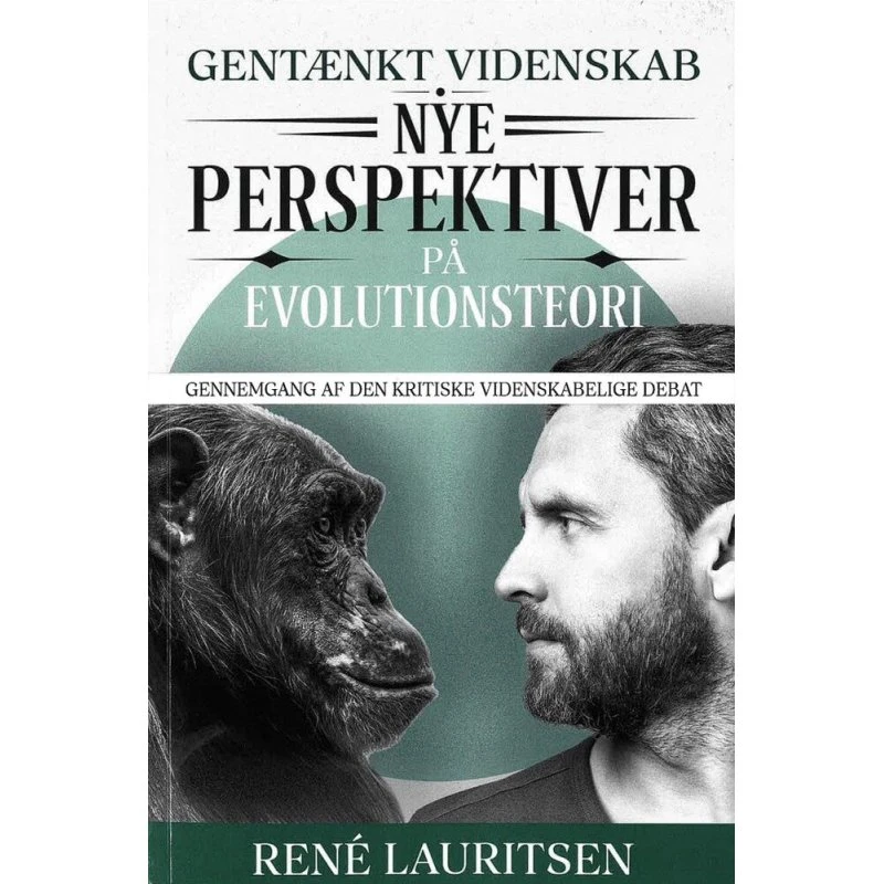Gentænkt Videnskab - Nye Perspektiver på Evolutionsteori af René Lauritsen