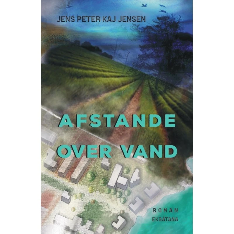 Afstande over vand - Jens Peter Kaj Jensen (Bog)