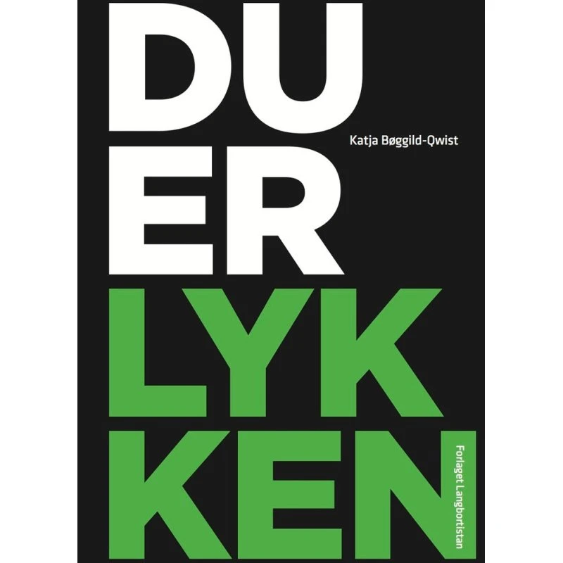 Du er lykken - Katja Bøggild-qwist - Bog
