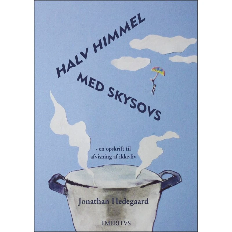 Halv Himmel Med Skysovs af Jonathan Hedegaard