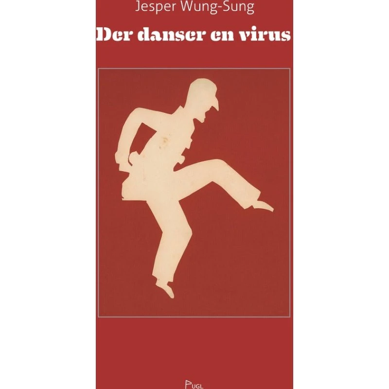 Der danser en virus - Jesper Wung-sung - Bog