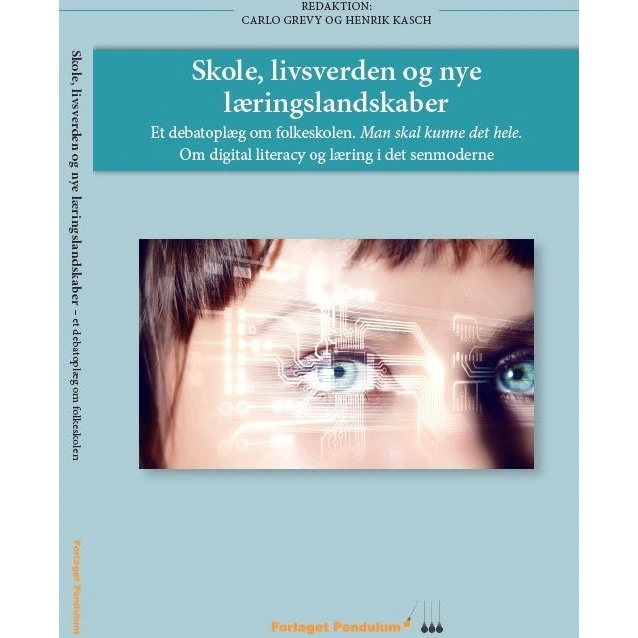 Skole, livsverden og nye læringslandskaber - Carlo Grevy