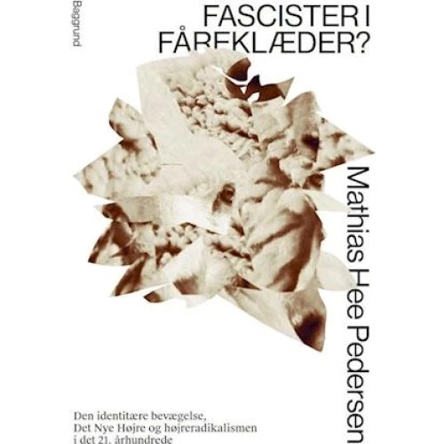 Fascister i fåreklæder? af Mathias Hee Pedersen (Bog)