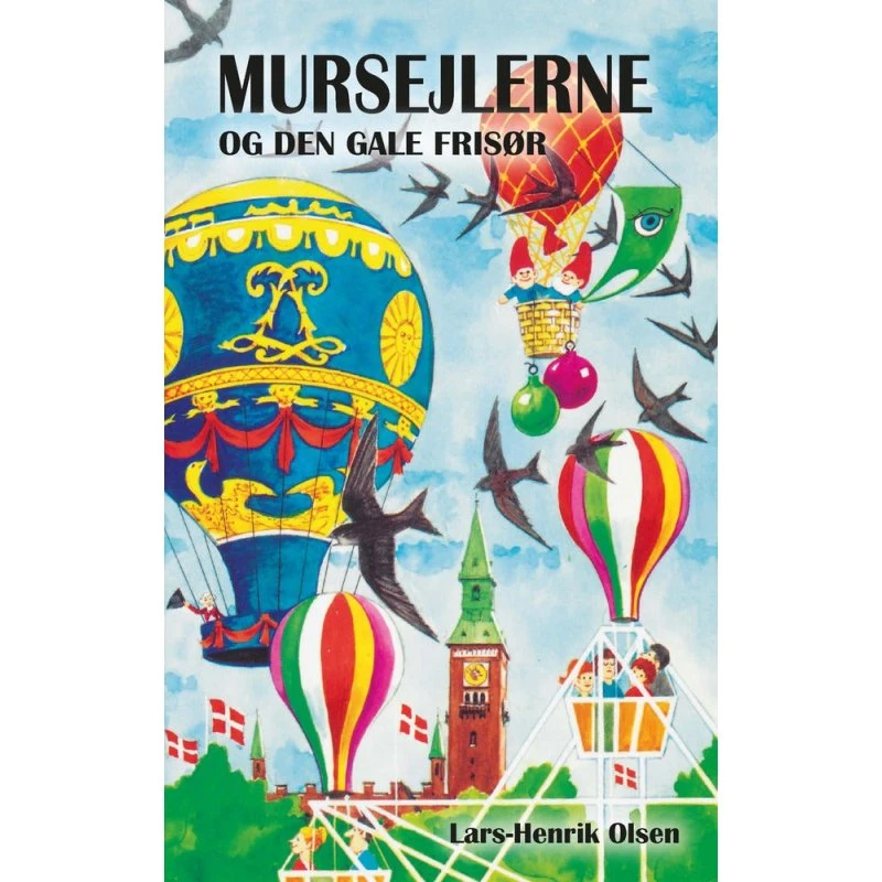 Mursejlerne og den gale frisør af Lars-Henrik Olsen