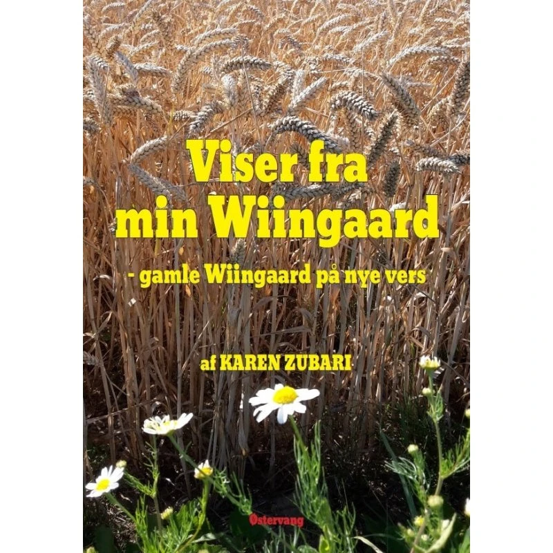 Viser fra min Wiingaard af Karen Zubari