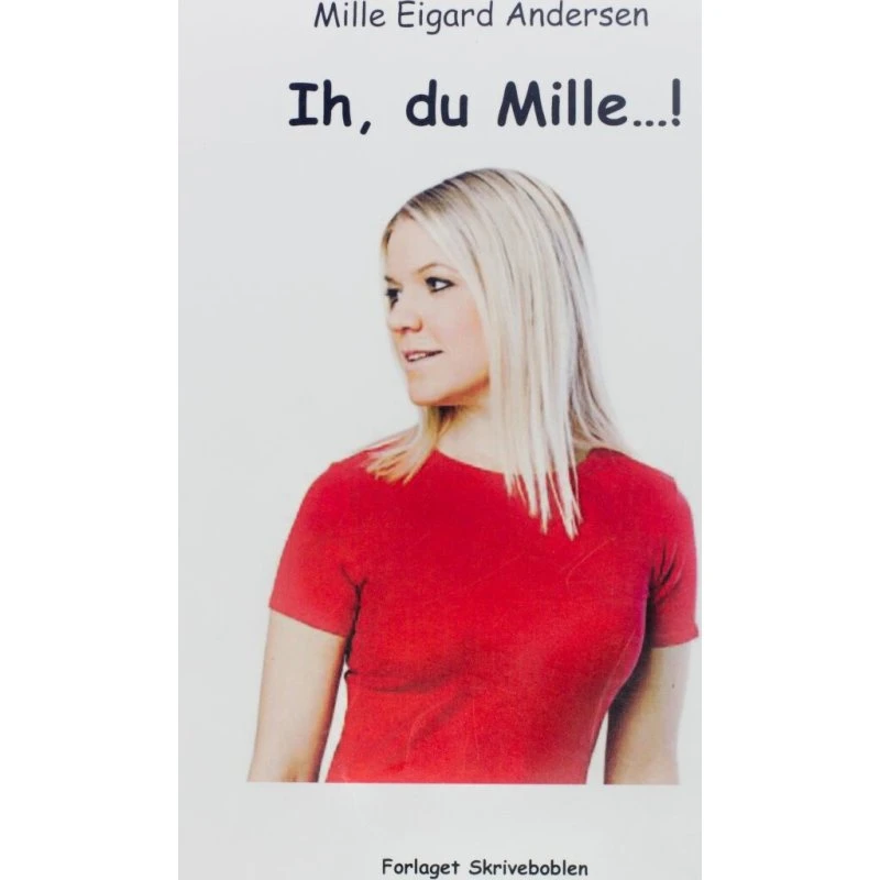 Ih, Du Mille - Mille Eigard Andersen - Bog