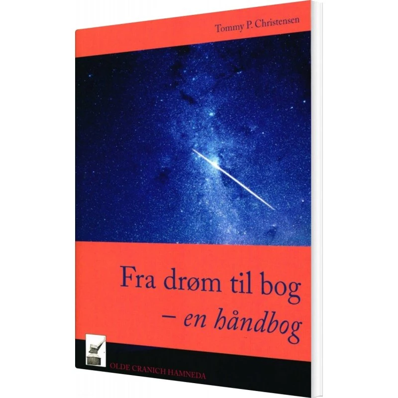 Fra Drøm Til Bog - En Håndbog af Tommy P. Christensen