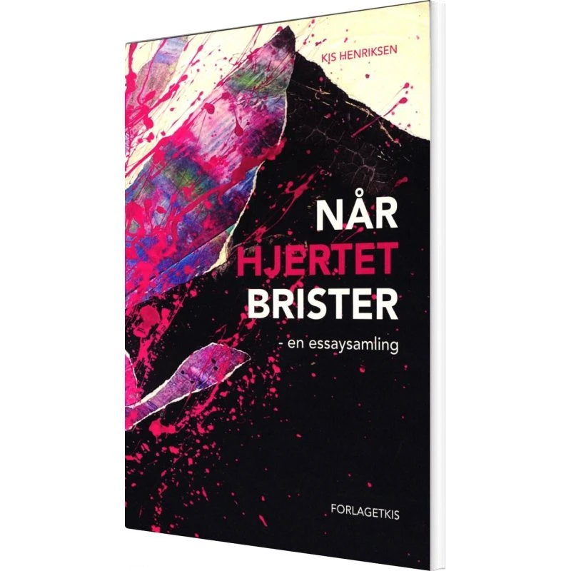 Kis Henriksen: Når Hjertet Brister - Essaysamling
