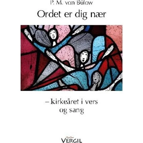 Ordet er dig nær - Poul Michael Von Bülow