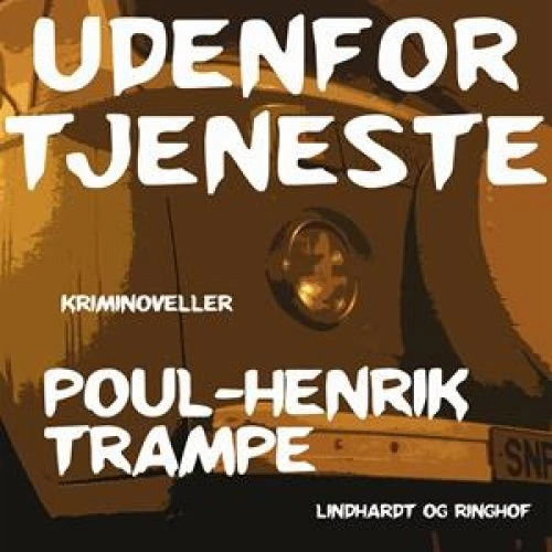 Poul-Henrik Trampe: Udenfor tjeneste - Lydbog