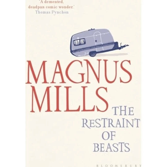 Magnus Mills: The Restraint of Beasts