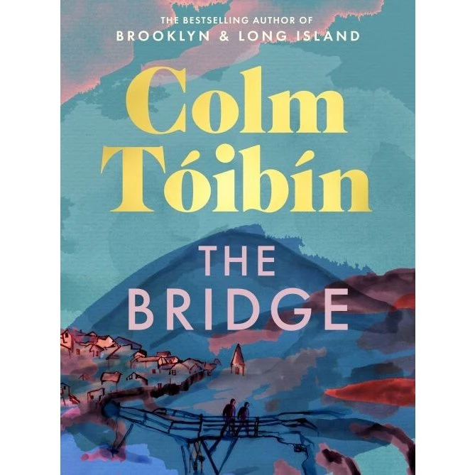 Macmillan: The Bridge - Colm Tóibín (Engelsk)