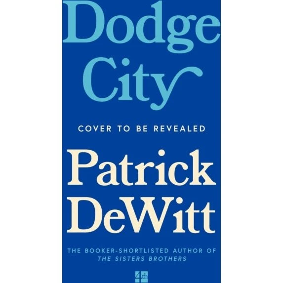 Dodge City af Patrick deWitt