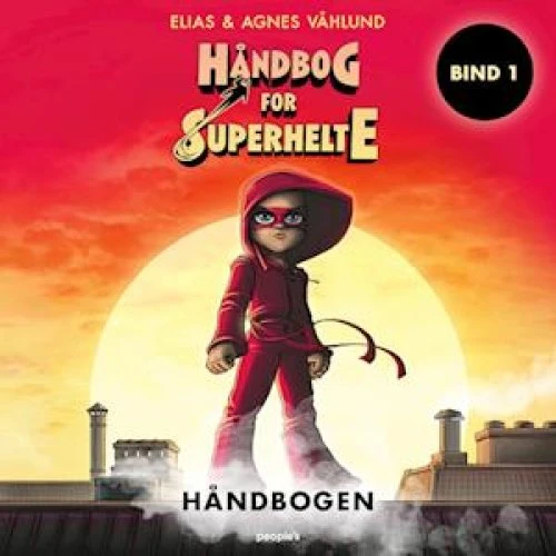 Håndbog for superhelte 1: Håndbogen - Lydbog af Agnes & Elias Våhlund