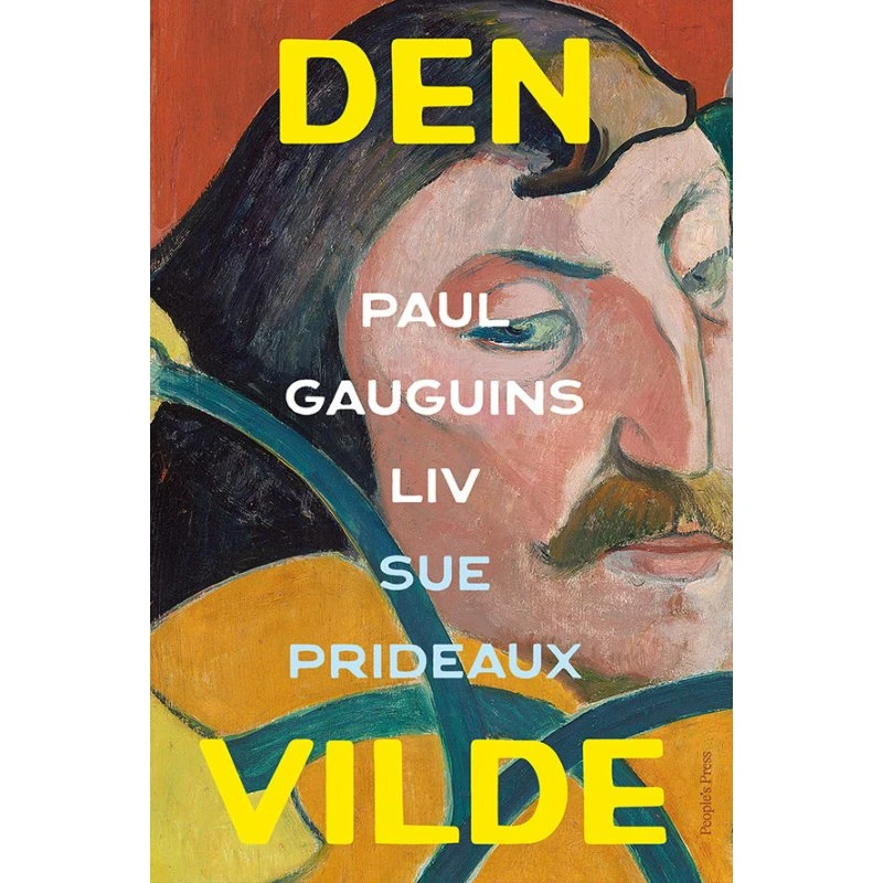 Den vilde - Paul Gauguin af Sue Prideaux