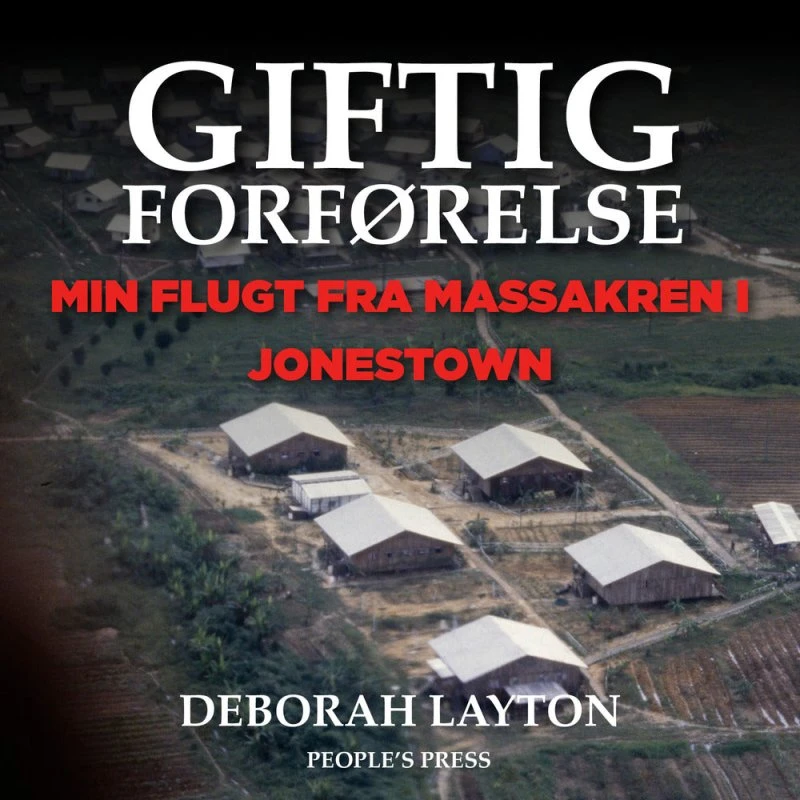 Giftig forførelse - Deborah Layton