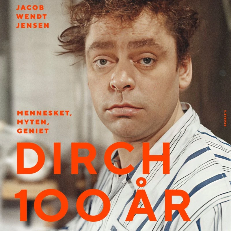 Dirch 100 år - Jacob Wendt Jensen (Lydbog)