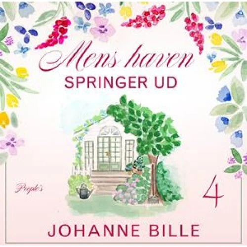 Johanne Bille: Mens haven springer ud - Lydbog