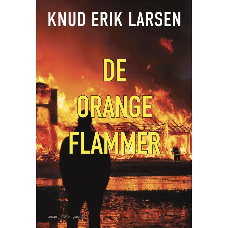 De orange flammer - Knud Erik Larsen