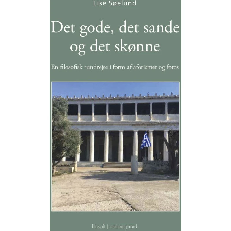 Det gode, det sande og det skønne - Lise Søelund