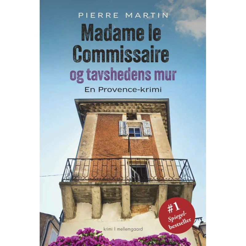 Madame le Commissaire og tavshedens mur - Pierre Martin
