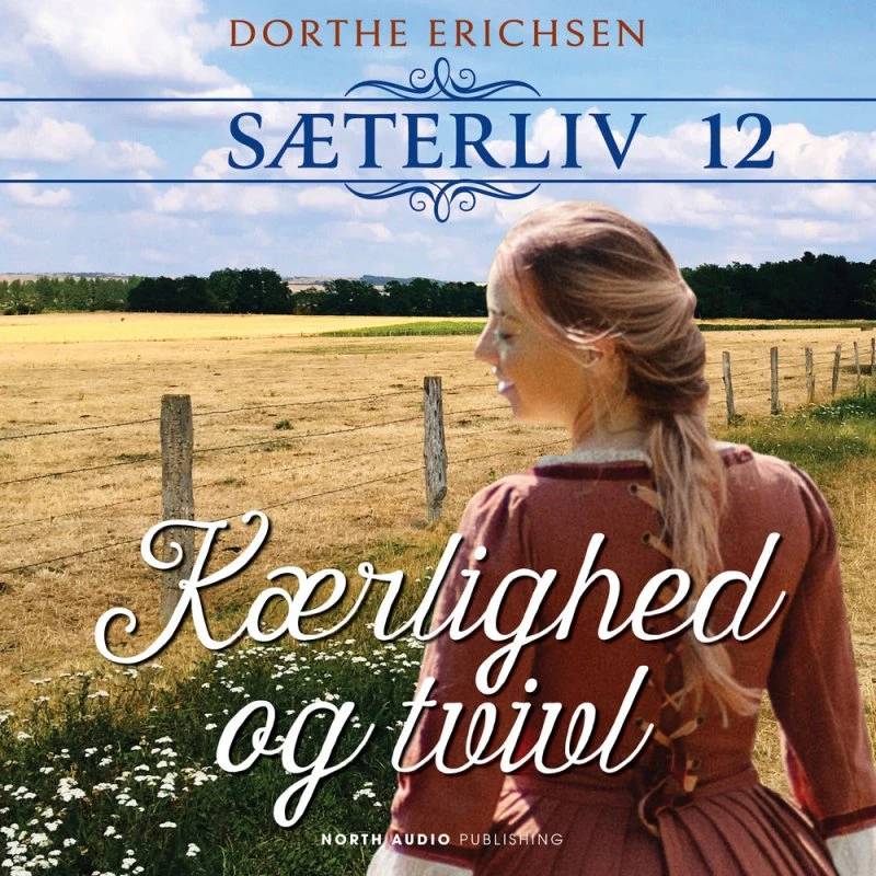 Kærlighed og tvivl af Dorthe Erichsen - Lydbog