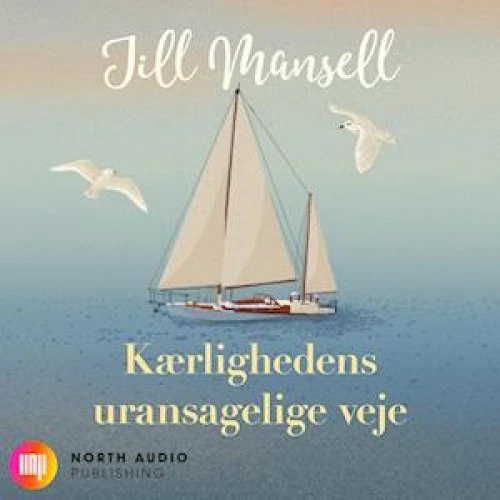 Jill Mansell - Kærlighedens uransagelige veje (Lydbog)