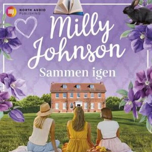 Milly Johnson - Sammen igen - Lydbog
