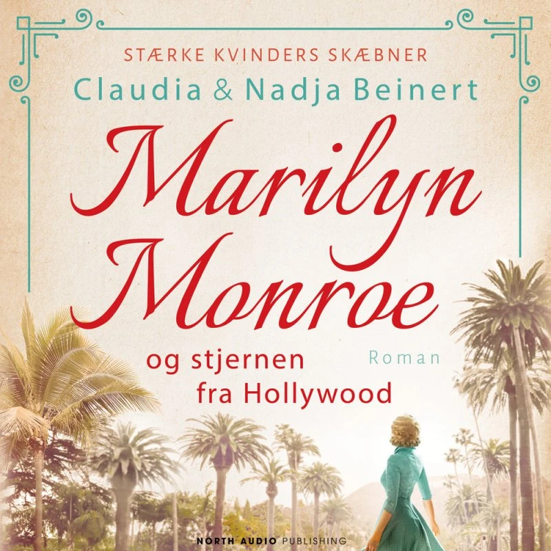 Marilyn Monroe og stjernen fra Hollywood - Claudia Beinert Lydbog