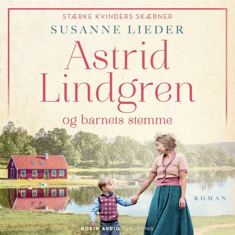 Astrid Lindgren og barnets stemme - Lydbog