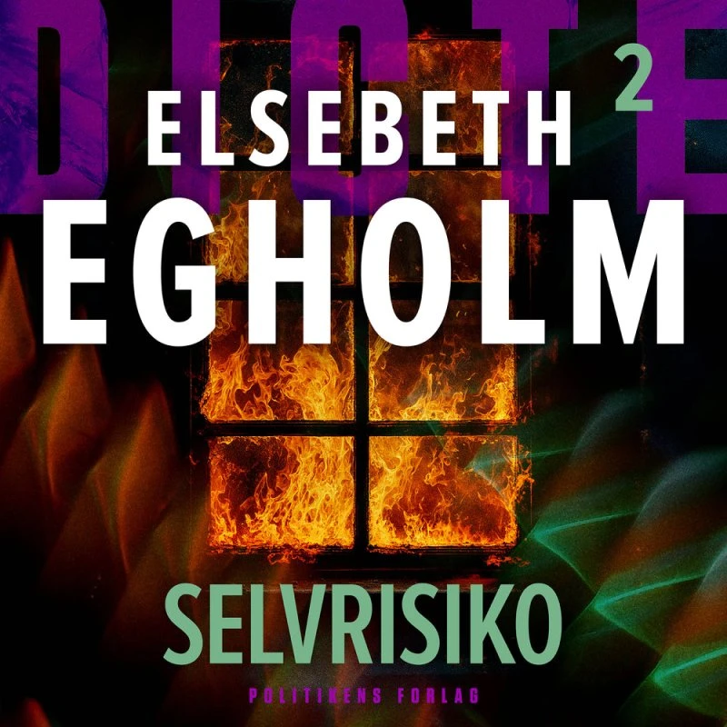 Elsebeth Egholm: Selvrisiko - Lydbog (Dicte-serien nr. 2)