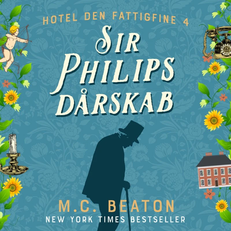 Sir Philips dårskab - M.C. Beaton (Lydbog)