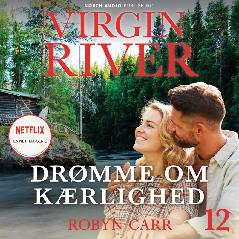 Virgin River - Drømme om kærlighed af Robyn Carr (Lydbog)
