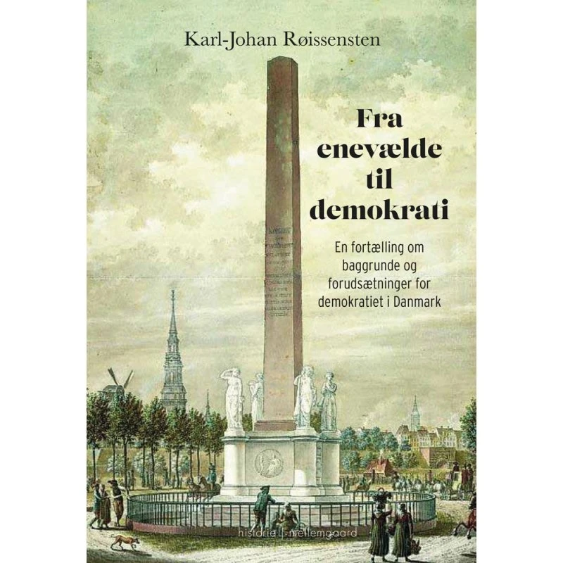 Fra enevælde til demokrati - Karl-Johan Røissensten (Lydbog)