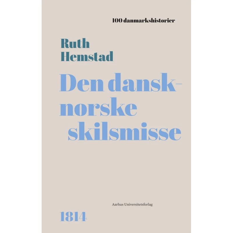 Den dansk-norske skilsmisse - Ruth Hemstad (Lydbog)