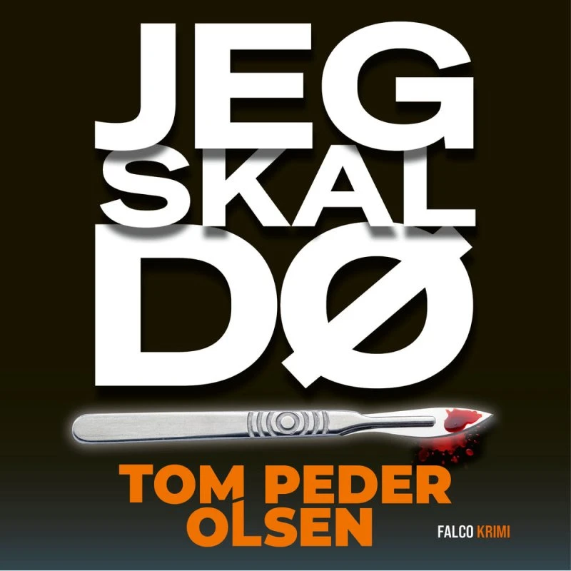 Jeg skal dø - Tom Peder Olsen (Lydbog)