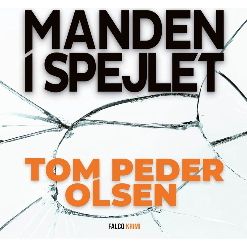 Manden i spejlet af Tom Peder Olsen