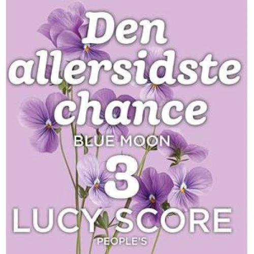 Lucy Score: Den allersidste chance - Lydbog