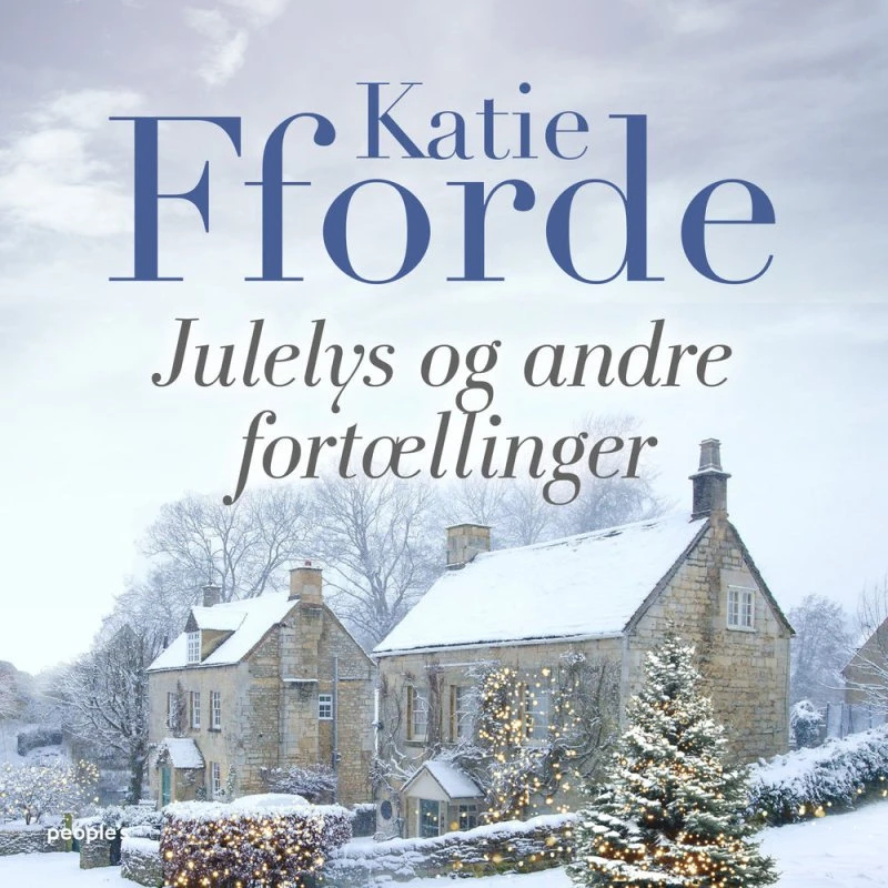Katie Fforde: Julelys og andre fortællinger