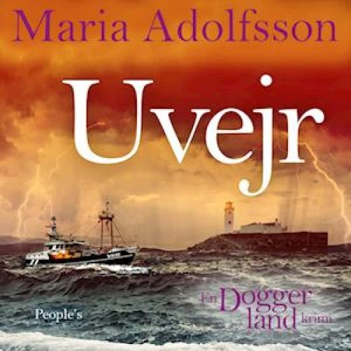 Maria Adolfsson: Uvejr - Lydbog