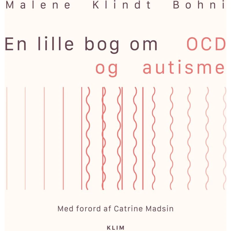 En lille bog om OCD og autisme - Malene Klindt Bohni (Lydbog)
