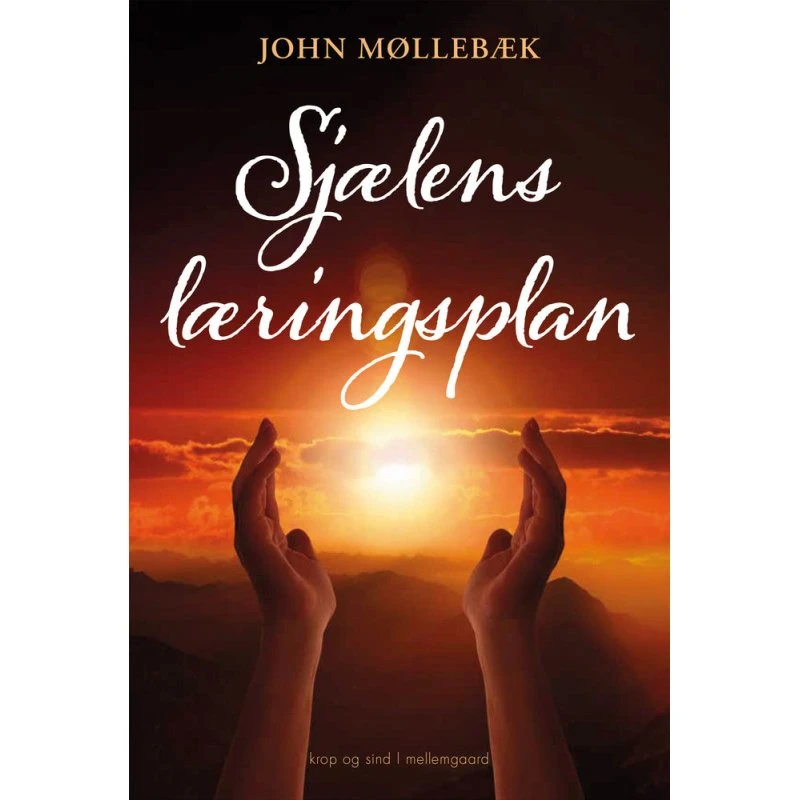 Sjælens læringsplan af John Møllebæk
