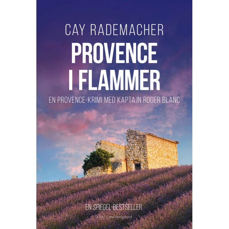 Provence i flammer - Cay Rademacher (Roger Blanc krimi)