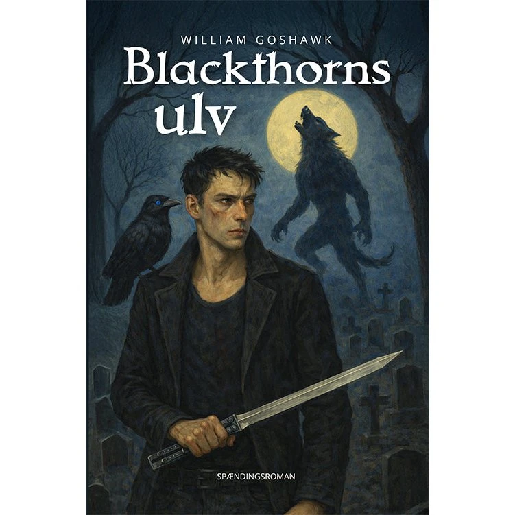 Blackthorns Ulv af William Goshawk