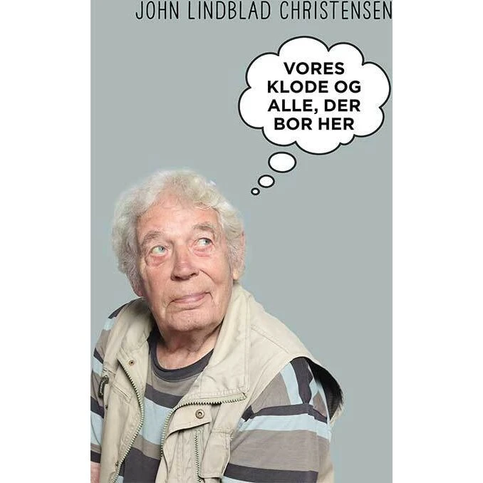 Vores klode og alle, der bor her af John Lindblad Christensen