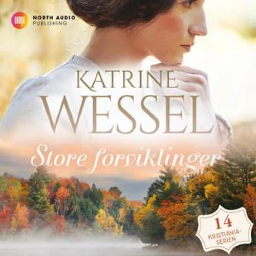 Katrine Wessel: Store forviklinger - Lydbog