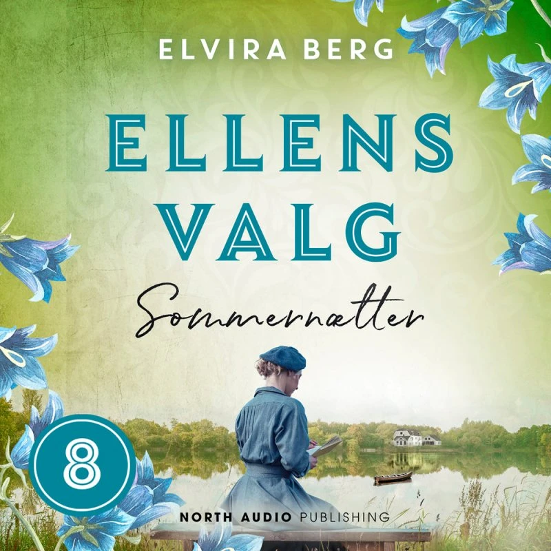 Ellens valg - Sommernætter af Elvira Berg (Lydbog)