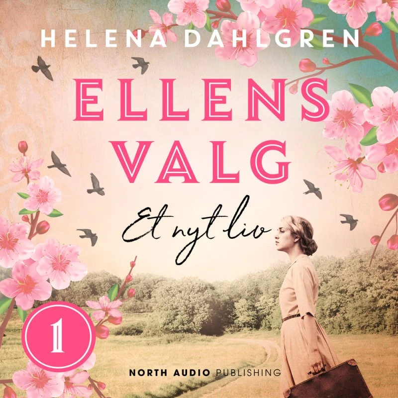 Ellens valg - Et nyt liv af Helena Dahlgren (Lydbog)