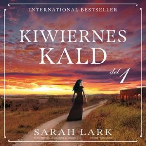 Sarah Lark: Kiwiernes kald - del 1 (Lydbog)